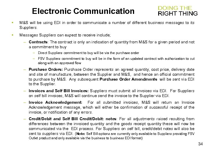 Electronic Communication § M&S will be using EDI in order to communicate a number