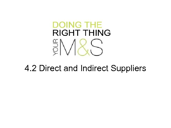 4. 2 Direct and Indirect Suppliers 