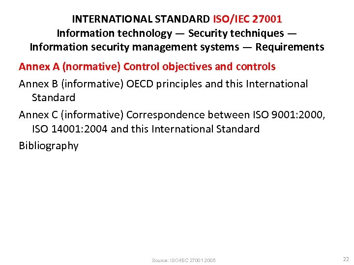 INTERNATIONAL STANDARD ISO/IEC 27001 Information technology — Security techniques — Information security management systems