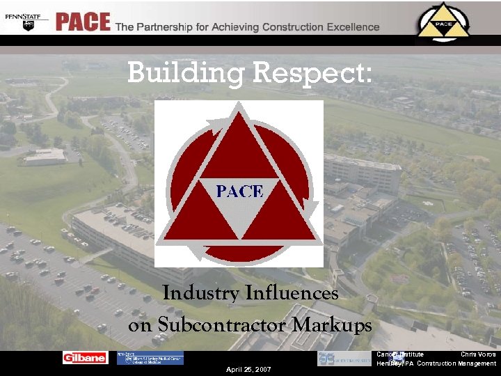 Building Respect: Industry Influences on Subcontractor Markups April 25, 2007 Cancer Institute Chris Voros