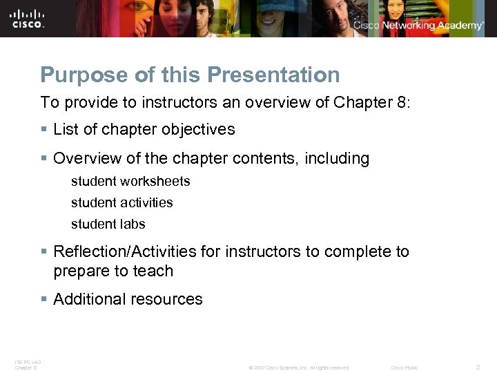 Purpose of this Presentation To provide to instructors an overview of Chapter 8: §