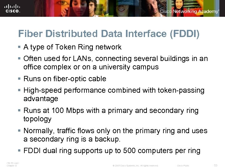 Fiber Distributed Data Interface (FDDI) § A type of Token Ring network § Often