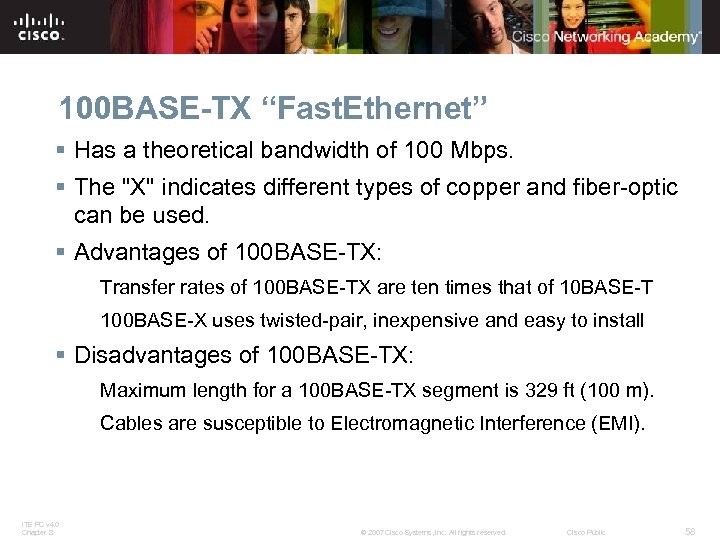 100 BASE-TX “Fast. Ethernet” § Has a theoretical bandwidth of 100 Mbps. § The