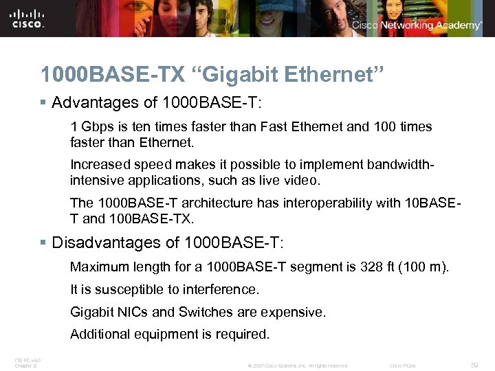 1000 BASE-TX “Gigabit Ethernet” § Advantages of 1000 BASE-T: 1 Gbps is ten times