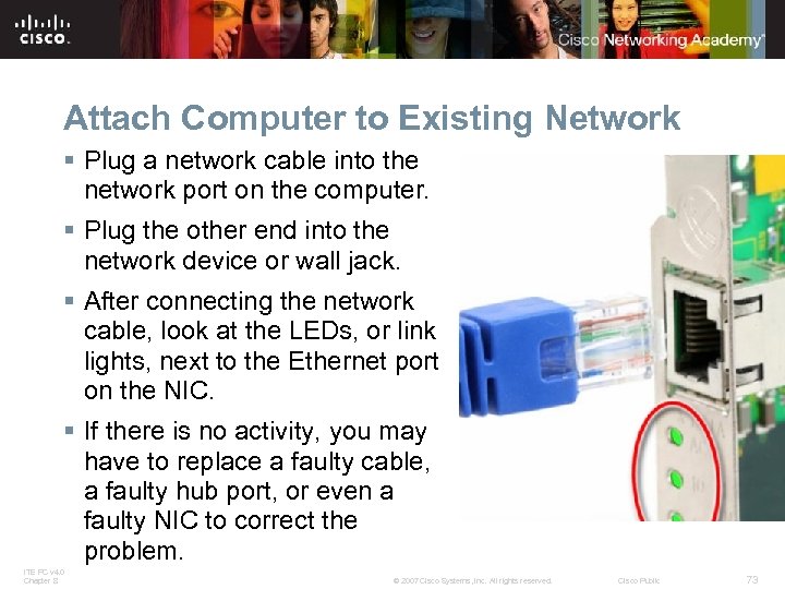 Attach Computer to Existing Network § Plug a network cable into the network port