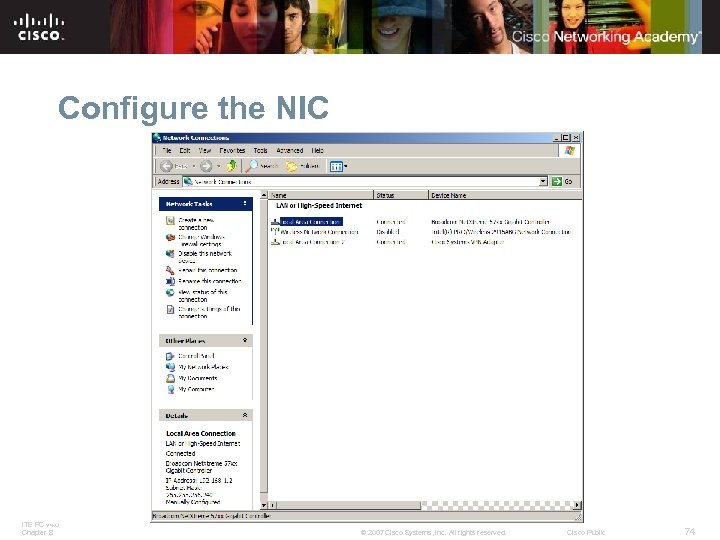 Configure the NIC § The computer will now need an IP address. If the