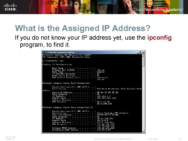 What is the Assigned IP Address? If you do not know your IP address