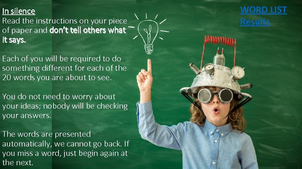 In silence Read the instructions on your piece of paper and don’t tell others