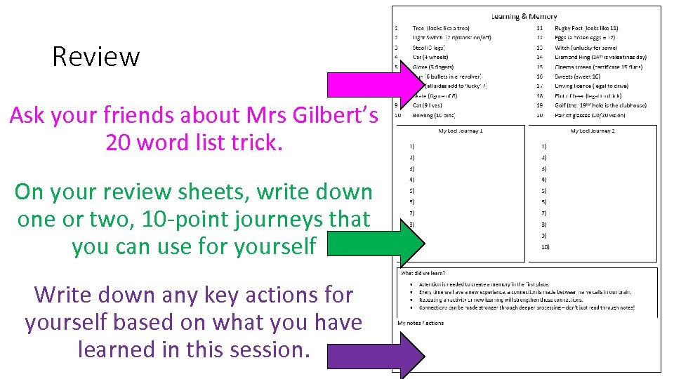Review Ask your friends about Mrs Gilbert’s 20 word list trick. On your review