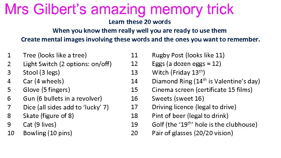 Mrs Gilbert’s amazing memory trick Learn these 20 words When you know them really