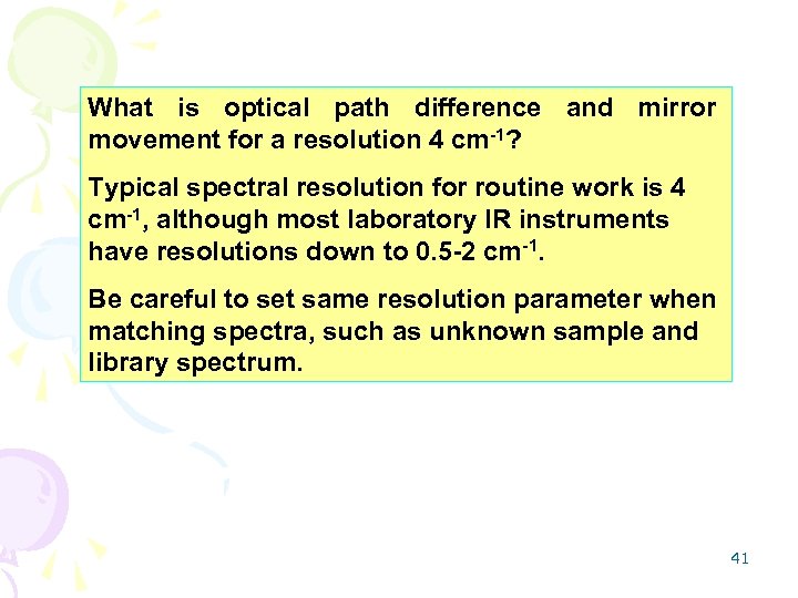 What is optical path difference and mirror movement for a resolution 4 cm-1? Typical