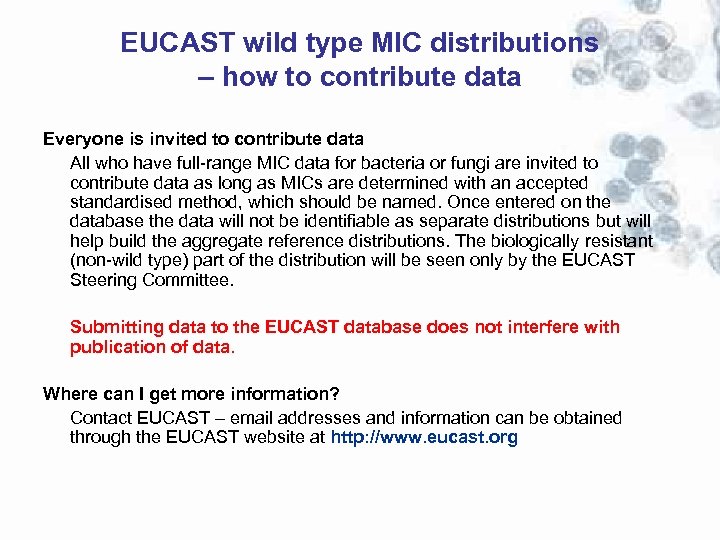 EUCAST wild type MIC distributions – how to contribute data Everyone is invited to