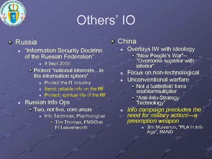 Others’ IO China Russia n “Information Security Doctrine of the Russian Federation” n n