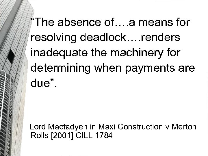 “The absence of…. a means for resolving deadlock…. renders inadequate the machinery for determining