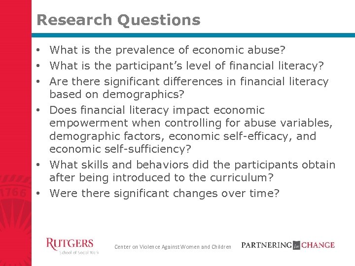 Research Questions • What is the prevalence of economic abuse? • What is the