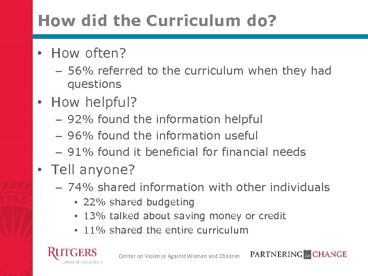 How did the Curriculum do? • How often? – 56% referred to the curriculum