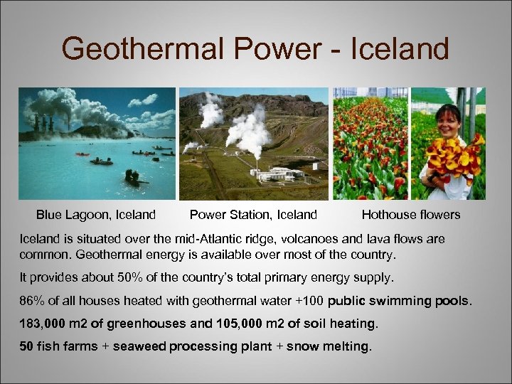 Geothermal Power - Iceland Blue Lagoon, Iceland Power Station, Iceland Hothouse flowers Iceland is