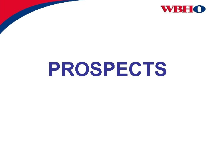 PROSPECTS 