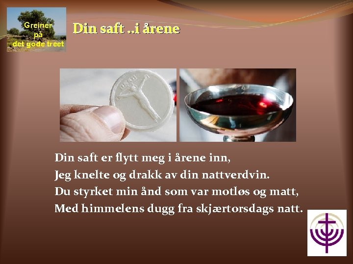 Greiner på det gode treet Din saft. . i årene Din saft er flytt