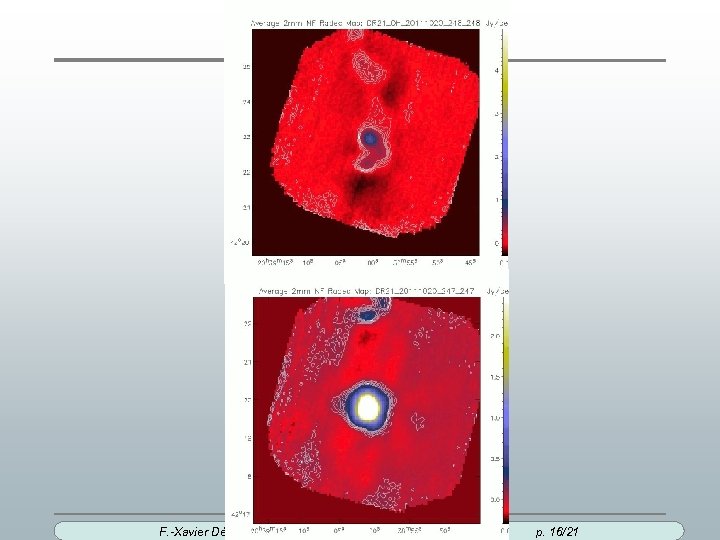 F. -Xavier Désert IRAM NIKA 8 February 2012 p. 16/21 