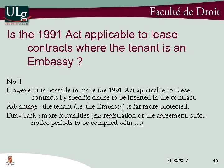 Is the 1991 Act applicable to lease contracts where the tenant is an Embassy