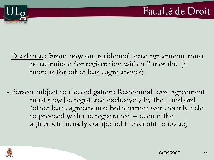 - Deadlines : From now on, residential lease agreements must be submitted for registration