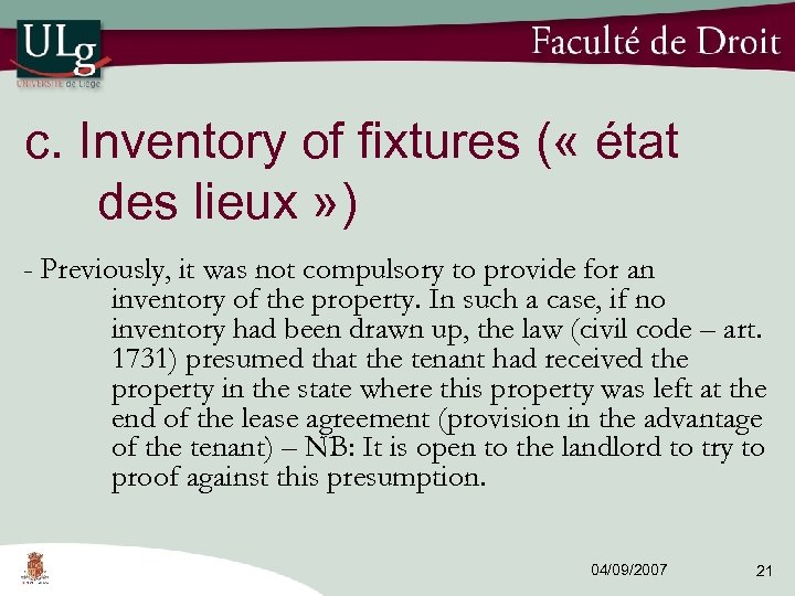 c. Inventory of fixtures ( « état des lieux » ) - Previously, it