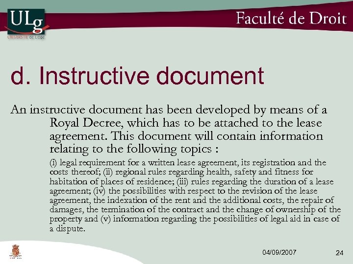 d. Instructive document An instructive document has been developed by means of a Royal