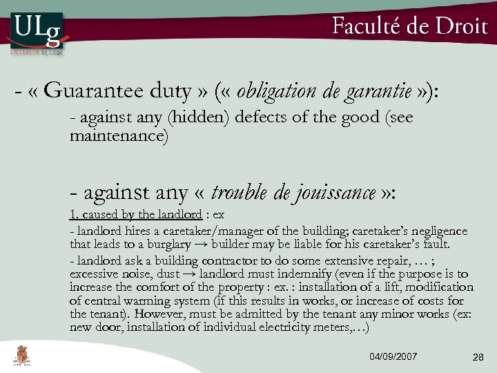 - « Guarantee duty » ( « obligation de garantie » ): - against