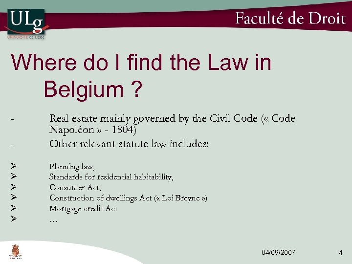 Where do I find the Law in Belgium ? - Real estate mainly governed
