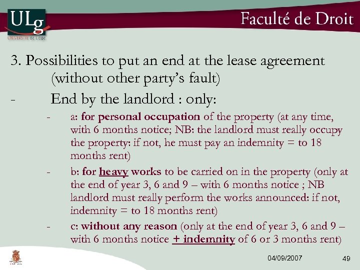 3. Possibilities to put an end at the lease agreement (without other party’s fault)