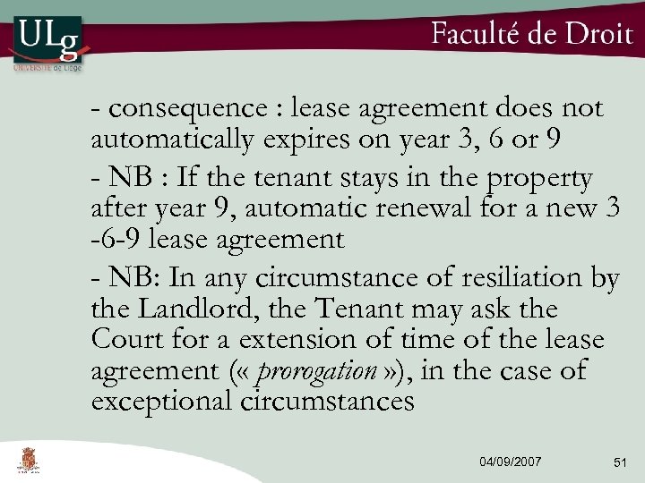 - consequence : lease agreement does not automatically expires on year 3, 6 or