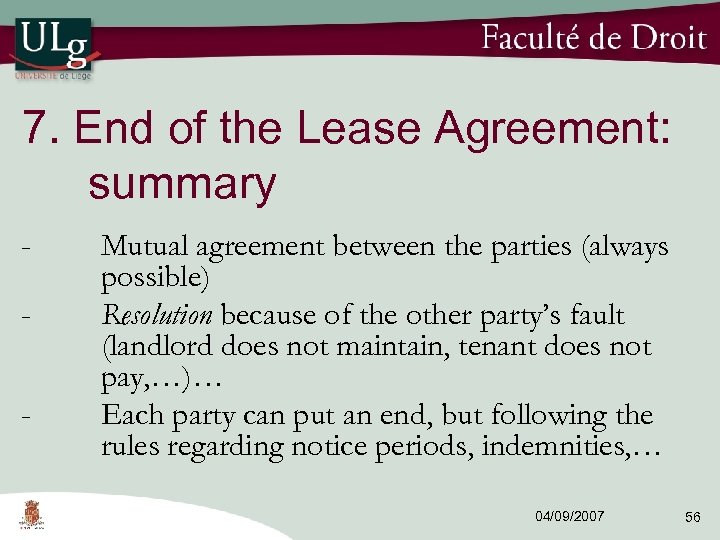 7. End of the Lease Agreement: summary - Mutual agreement between the parties (always