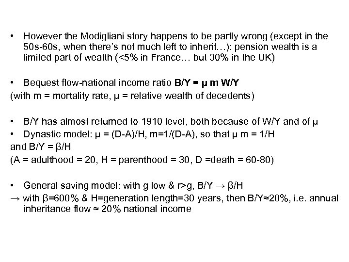  • However the Modigliani story happens to be partly wrong (except in the
