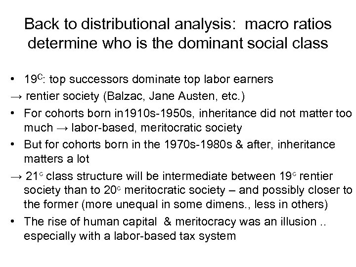 Back to distributional analysis: macro ratios determine who is the dominant social class •