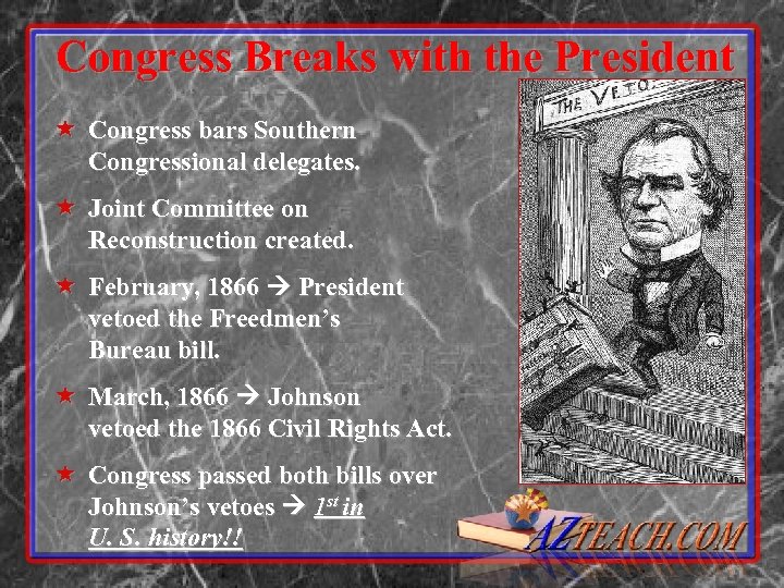 Congress Breaks with the President « Congress bars Southern Congressional delegates. « Joint Committee