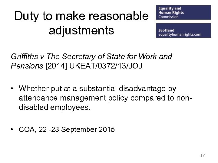 Duty to make reasonable adjustments Griffiths v The Secretary of State for Work and