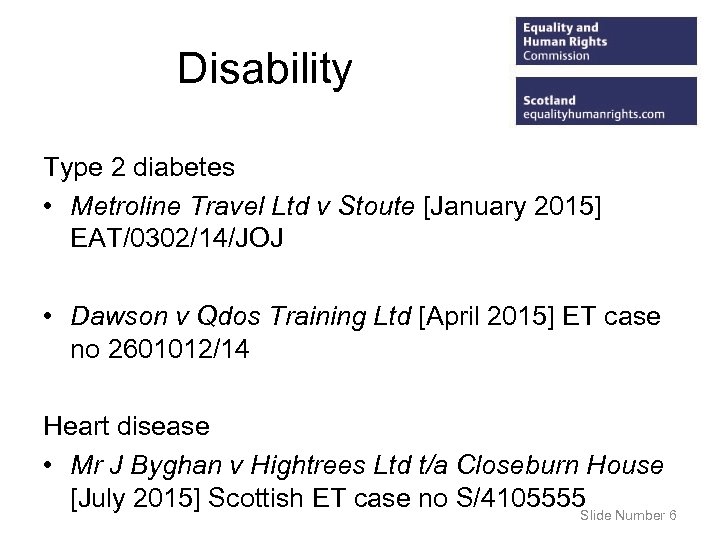Disability Type 2 diabetes • Metroline Travel Ltd v Stoute [January 2015] EAT/0302/14/JOJ •
