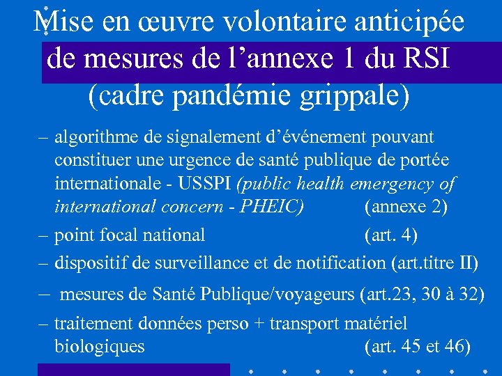 Mise en œuvre volontaire anticipée de mesures de l’annexe 1 du RSI (cadre pandémie
