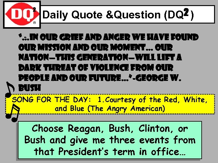 2 Daily Quote &Question (DQ 2 ) “…IN OUR GRIEF AND ANGER WE HAVE