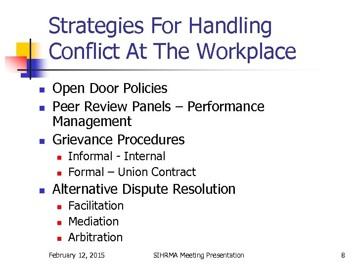 Strategies For Handling Conflict At The Workplace n n n Open Door Policies Peer
