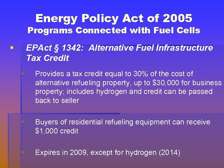 Energy Policy Act of 2005 Programs Connected with Fuel Cells § EPAct § 1342: