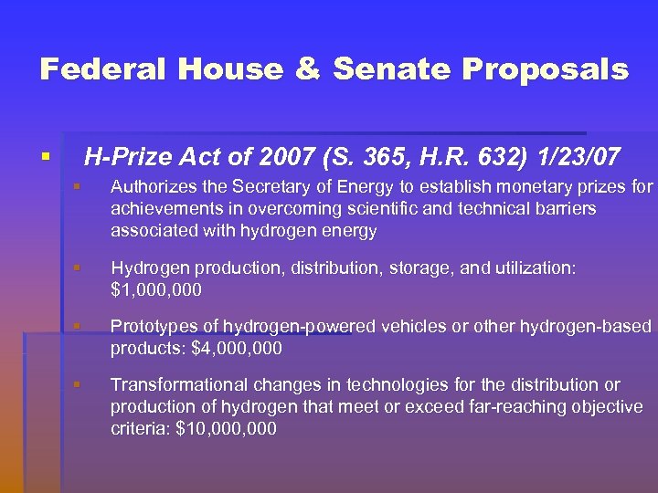 Federal House & Senate Proposals § H-Prize Act of 2007 (S. 365, H. R.