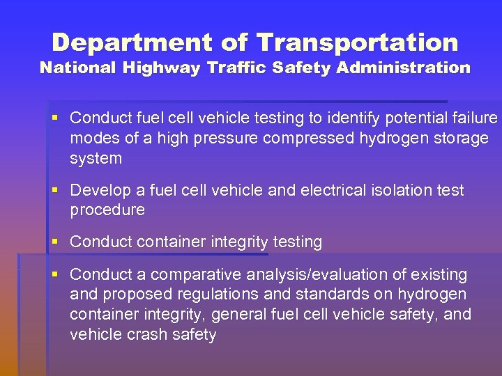 Department of Transportation National Highway Traffic Safety Administration § Conduct fuel cell vehicle testing