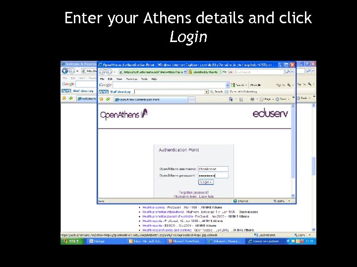 Enter your Athens details and click Login 