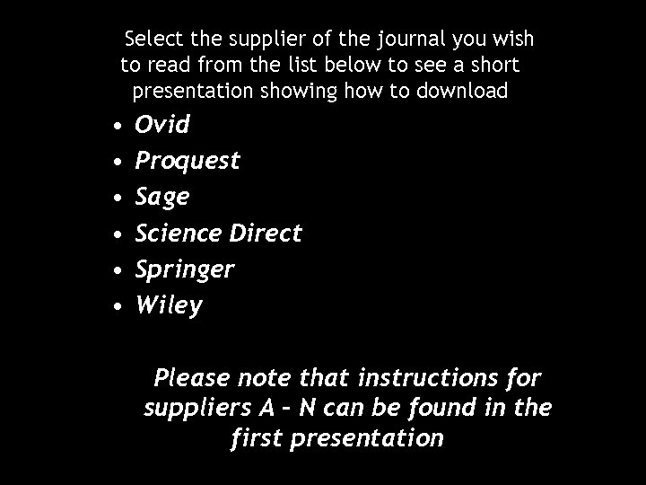 Select the supplier of the journal you wish to read from the list below