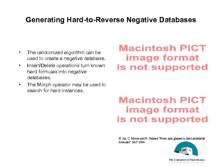 Generating Hard-to-Reverse Negative Databases • • • The randomized algorithm can be used to