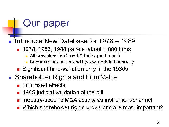 Our paper n Introduce New Database for 1978 – 1989 n 1978, 1983, 1988