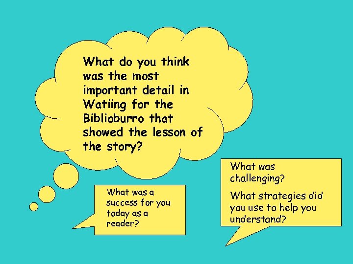 What do you think was the most important detail in Watiing for the Biblioburro