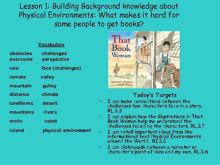 Lesson 1: Building Background knowledge about Physical Environments: What makes it hard for some